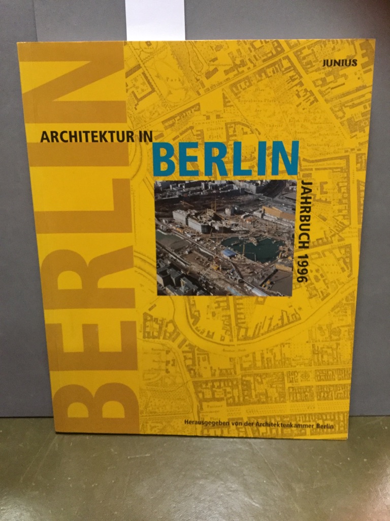 Architektur in Berlin. Jahrbuch 1996 (noch eingeschweißt!) - Architektenkammer, Berlin (Hg.)