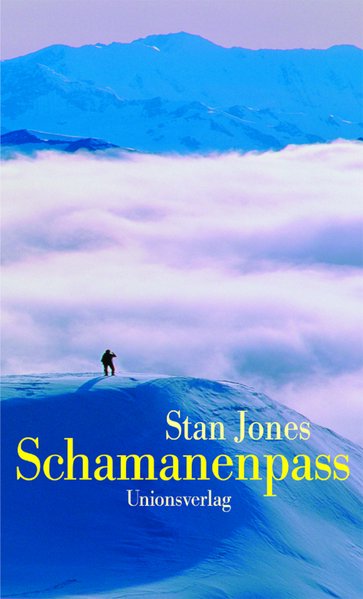 Schamanenpass: Roman. Ein Fall für Nathan Active (2) - Jones, Stan