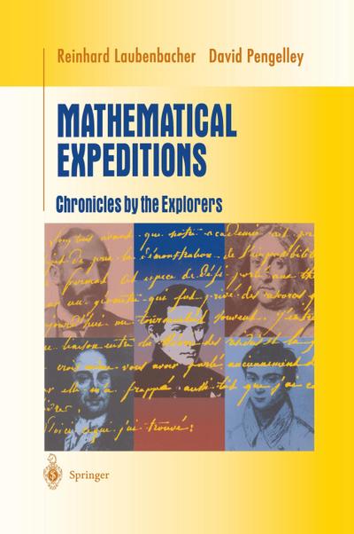 Mathematical Expeditions : Chronicles by the Explorers - David Pengelley