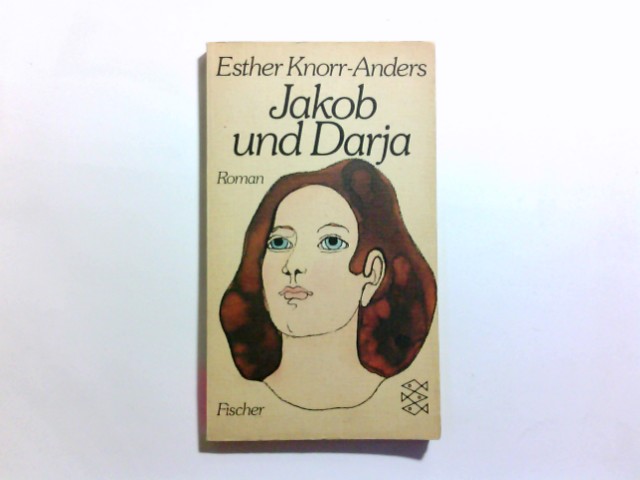 Jakob und Darja : Roman. Esther Knorr-Anders / Fischer-Taschenbücher ; 2224 - Knorr-Anders, Esther (Verfasser)