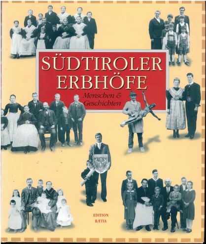 Südtiroler Erbhöfe. Menschen & Geschichten - Rösch, P. (Hrsg.)