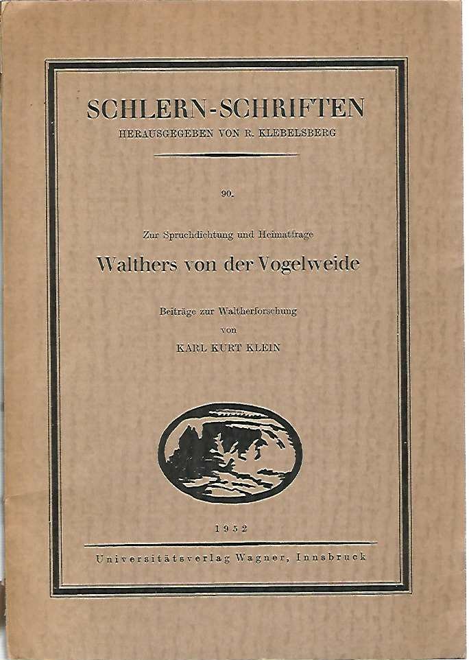 SchlernSchriften 90. Zur Spruchdichtung und Heimatfrage Walthers von
