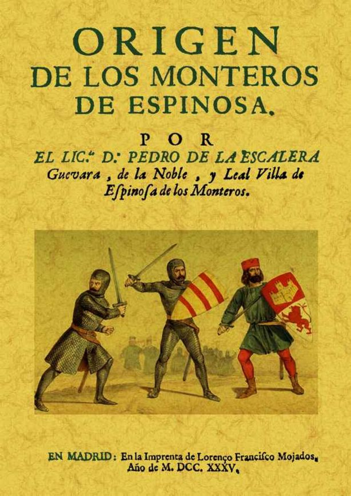 Origen de los Monteros de Espinosa. - Escalera, Pedro de la