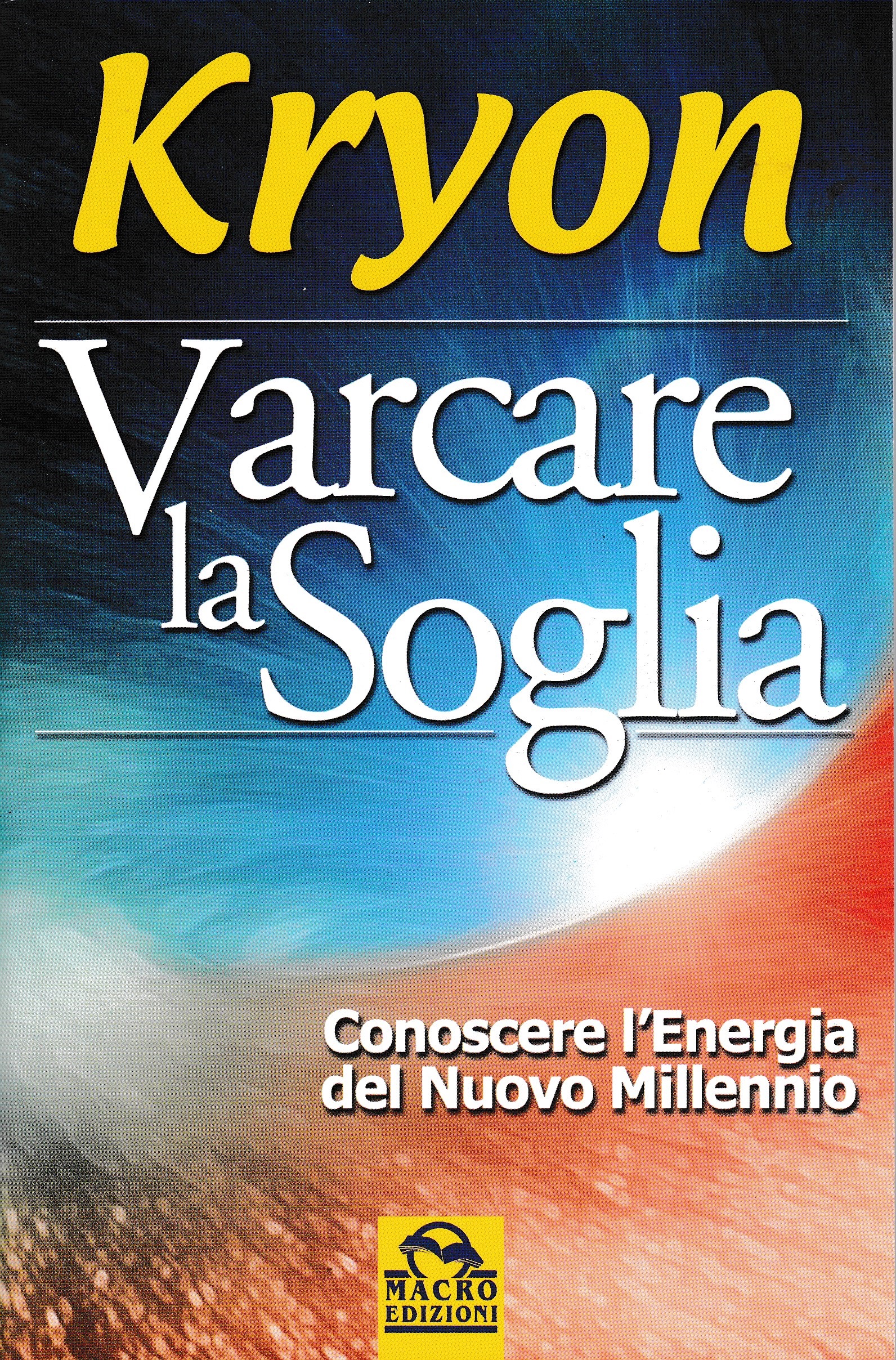 Varcare la soglia - Kyron