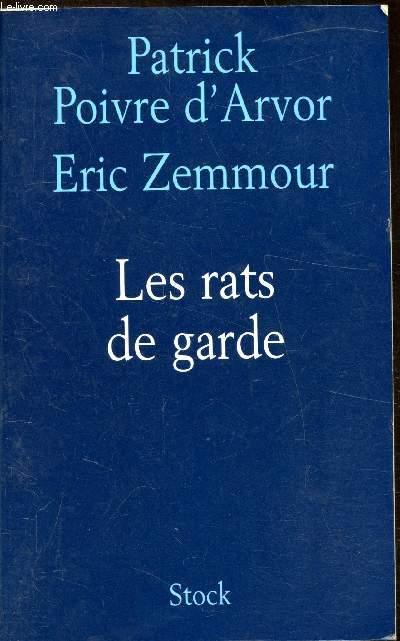 Les rats de garde - Patrick Poivre d'Arvor - Eric Zemmour