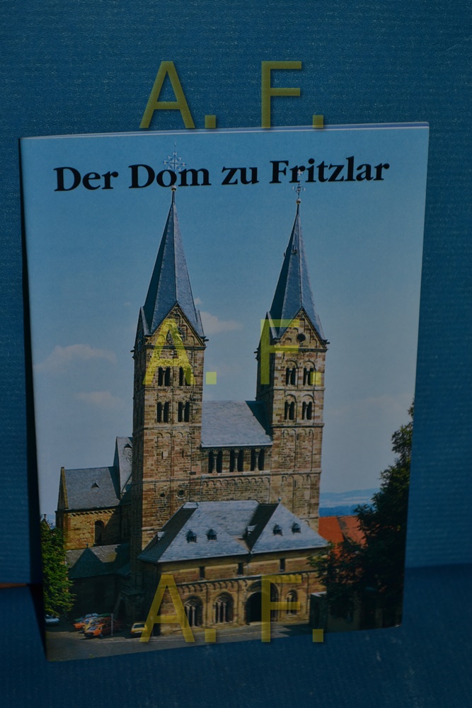 Der Dom zu Fritzlar - Kanz, Roland.