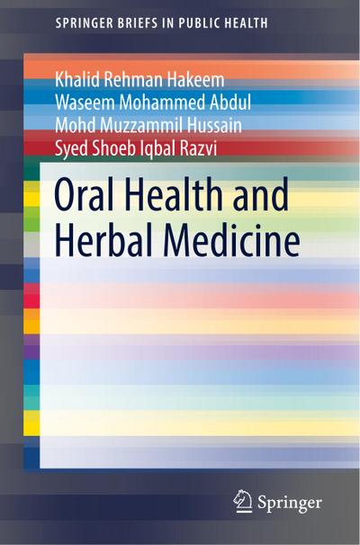 Oral Health and Herbal Medicine - Khalid Rehman Hakeem