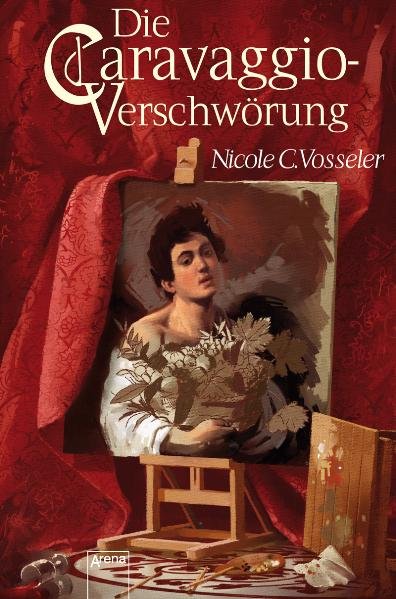 Die Caravaggio-Verschwörung - C. Vosseler, Nicole