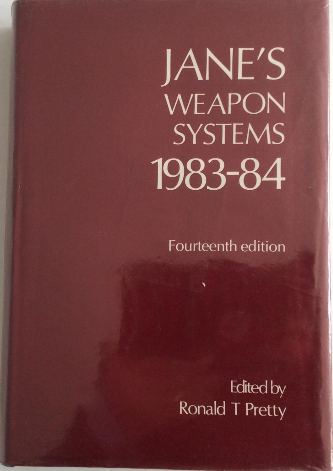 Jane's Weapon Systems, 1983-84 : Fourteenth Edition - Ronald T (ed) PRETTY