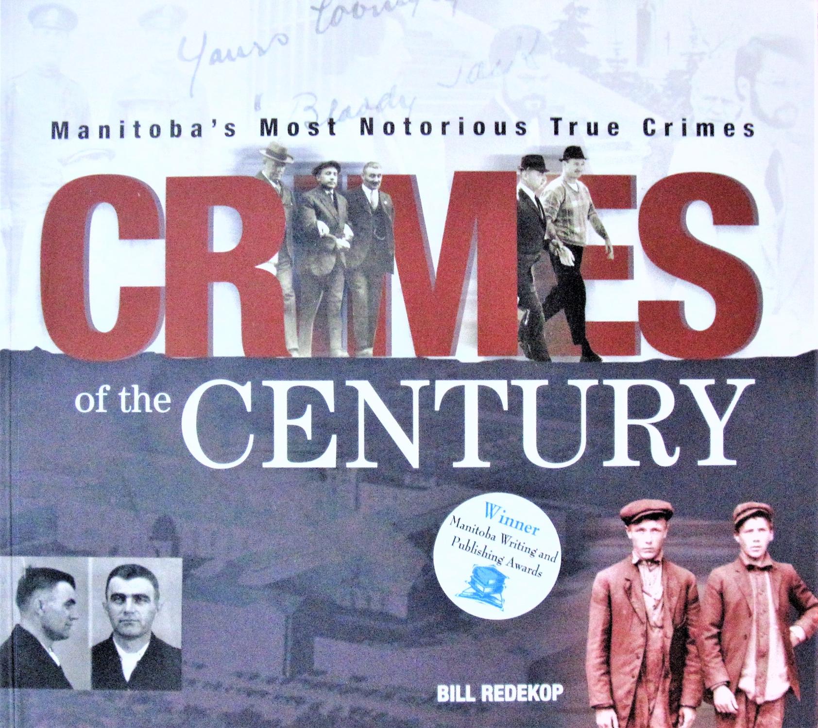 Crimes of the Century. Manitoba