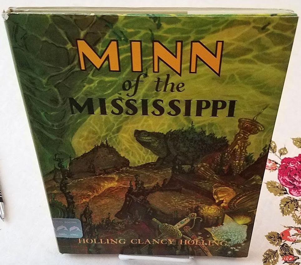 MINN OF THE MISSISSIPPI Holling, Holling Clancy, Illustrated by Author [Fine] [Hardcover]