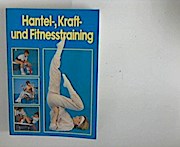 Hantel-, Kraft- und Fitnesstraining