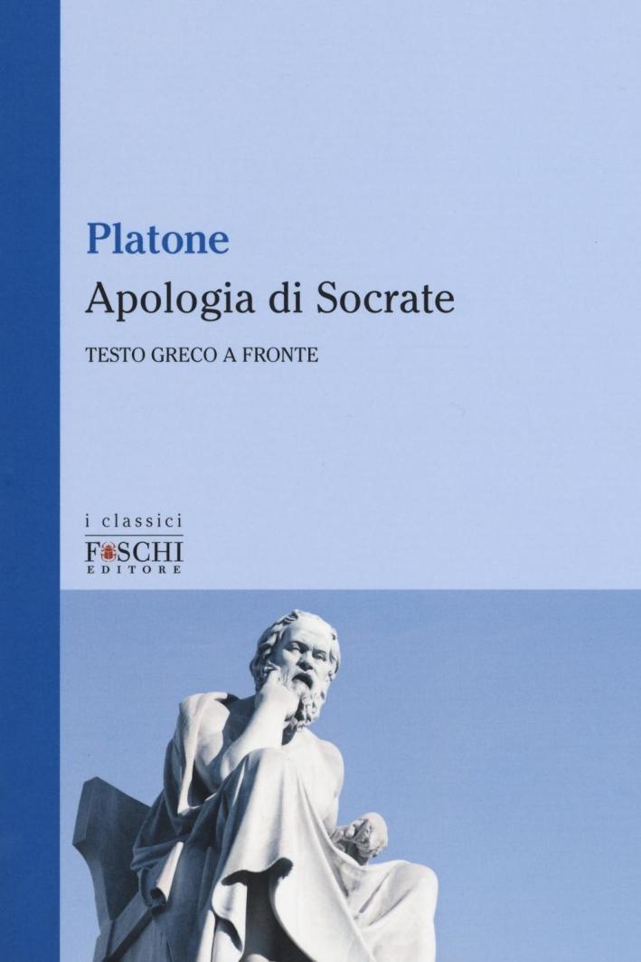 L'apologia di Socrate. Testo greco a fronte - Platone