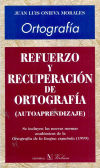 ORTOGRAFIA REFUERZO Y RECUPERACION ORTOGRAFIA - Juan Luis Onieva Morales