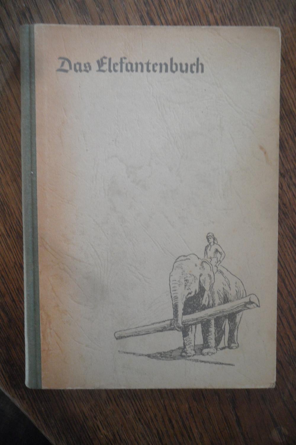 Das Elefantenbuch 2 Auflage Von Bauer Hans Illustr Orig Halbleinwand 1955 Antiquariat Floeder
