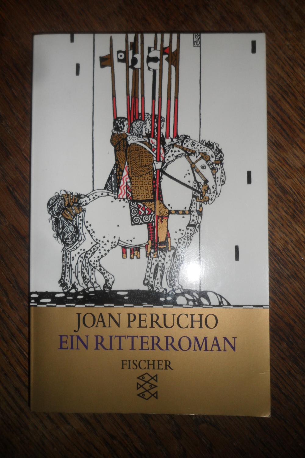 Ein Ritterroman. Aus dem Katalanischen von Jürg Koch. - Perucho, Joan