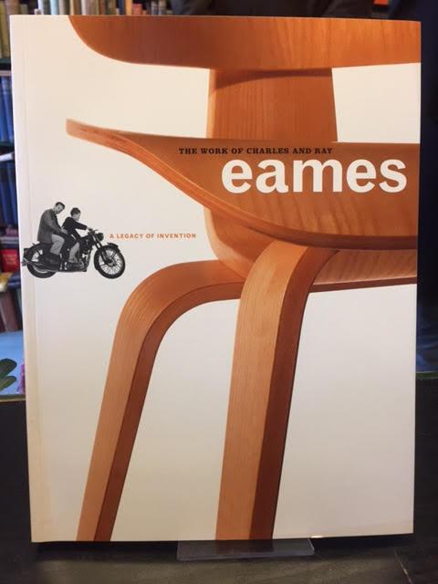 The Work of Charles and Ray Eames : A Legacy of Invention - Albrecht, Donald