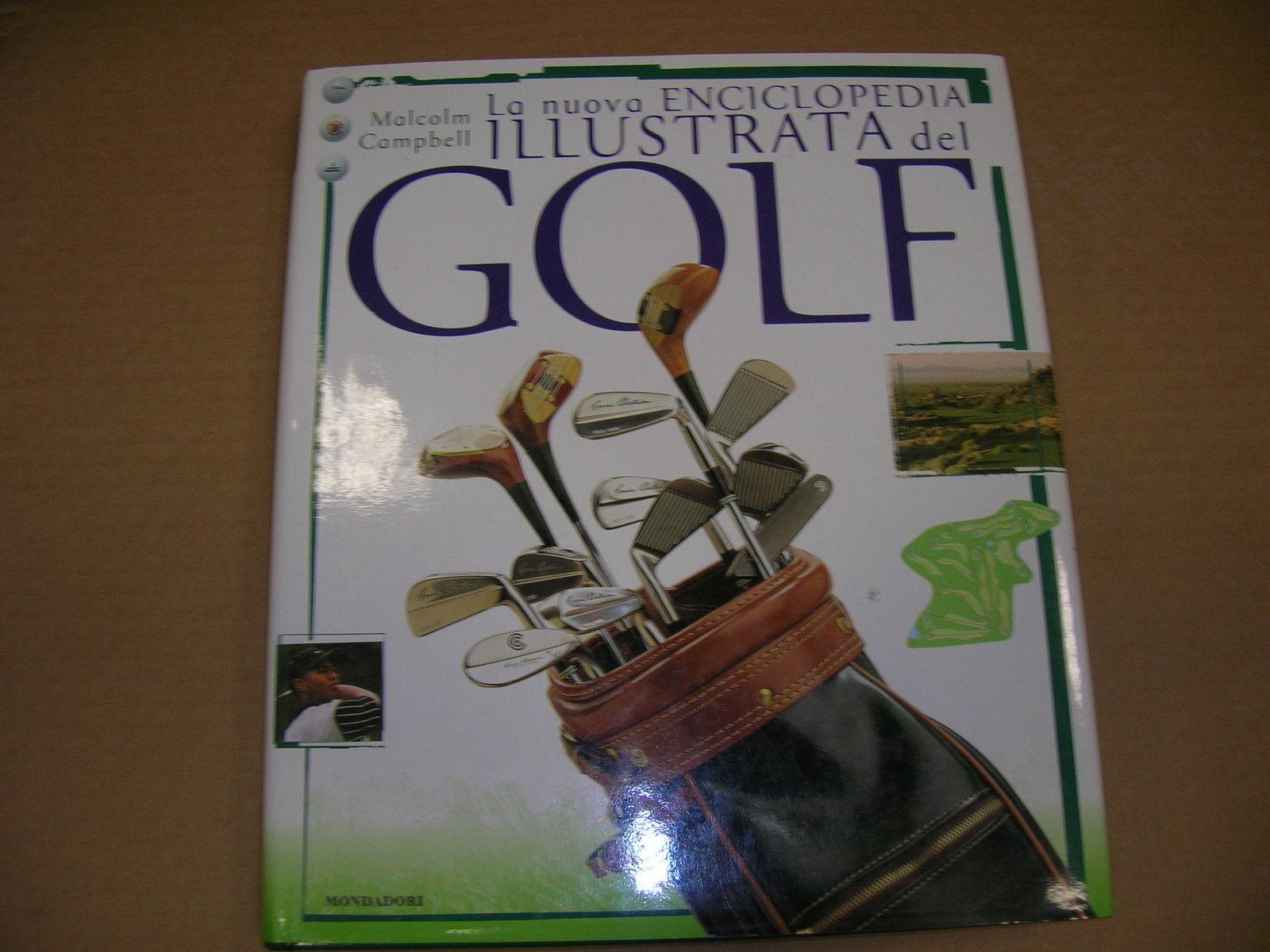 La nuova enciclopedia illustrata del golf - Campbell, Malcom