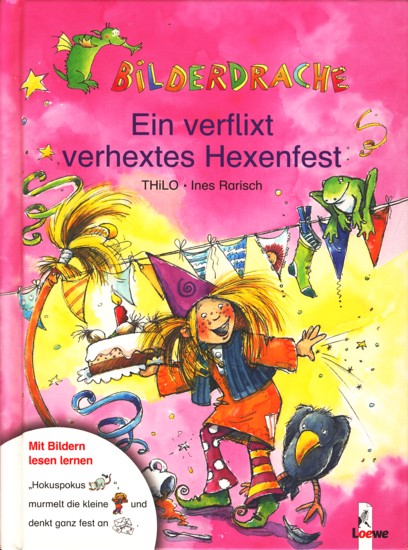 Bilderdrache ~ Ein verflixt verhextes Hexenfest. - Thilo