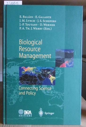 Biological Resource Management Connecting Science and Policy. - Balázs, Ervin et al.* (Eds.)