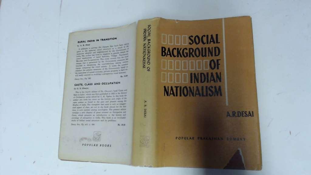 Social Background of Indian Nationalism by Desai, .: Good Hardcover |  Goldstone Rare Books