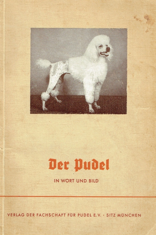 Der Deutsche Pudel In Wort Und Bild Im Auftrage Der Fachschaft Fur Pudel E V De Fr Bazille Hrsg Broschiert 1940 Antiquariat Bernhardt