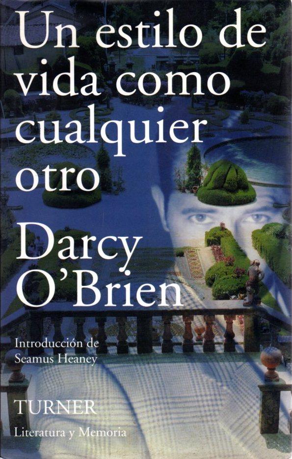 Un estilo de vida como cualquier otro . - O'Brien, Darcy