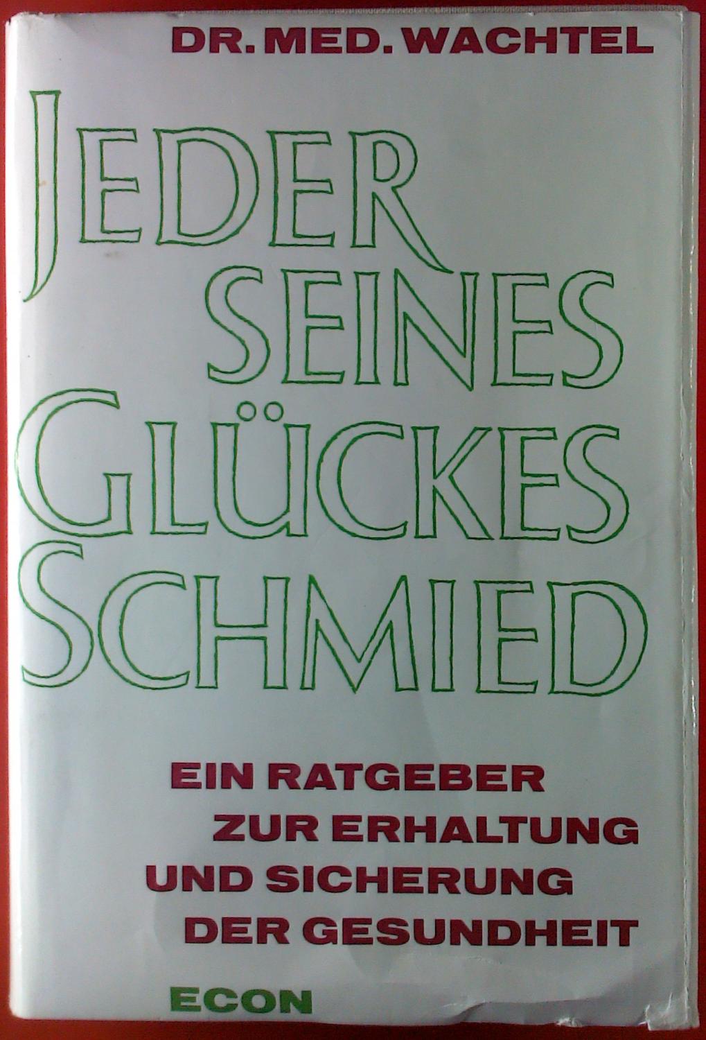 Jeder seines Glückes Schmied