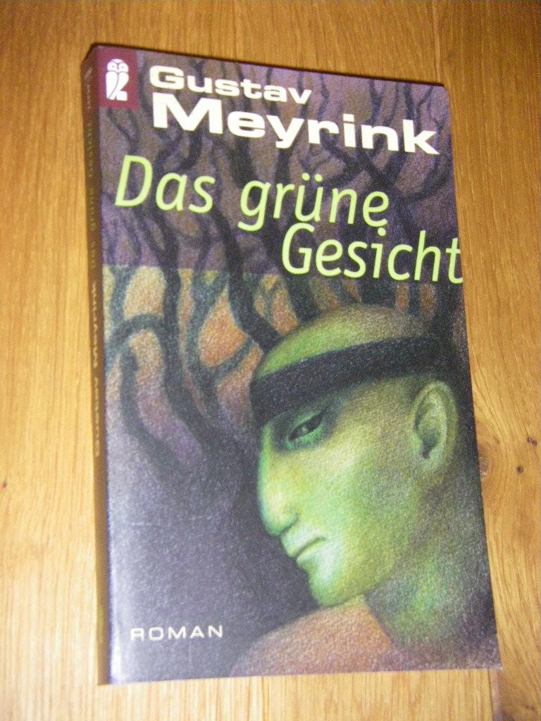 Das grüne Gesicht. Roman - Meyrink, Gustav