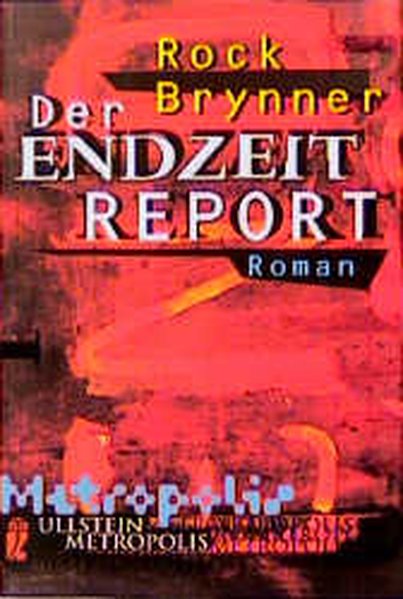 Der Endzeit-Report - Brynner, Rock