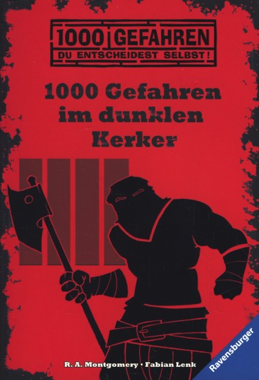 1000 Gefahren im dunklen Kerker. - Lenk, Fabian ; Montgomery, R. A.