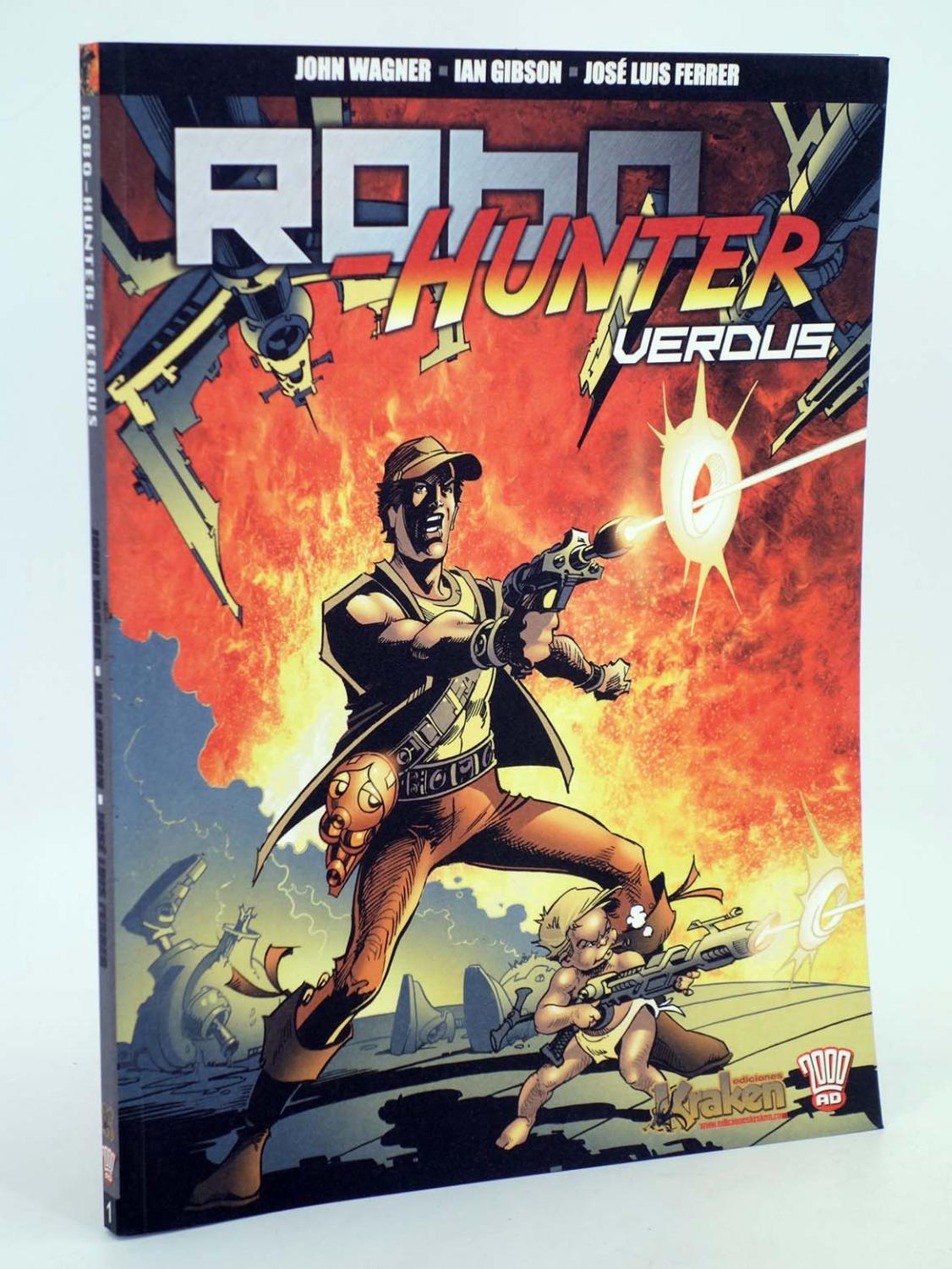 ROBO HUNTER. VERDUS (John Wagner / Ian Gibson) Kraken, 2008. OFRT antes 11,5E - John Wagner / Ian Gibson