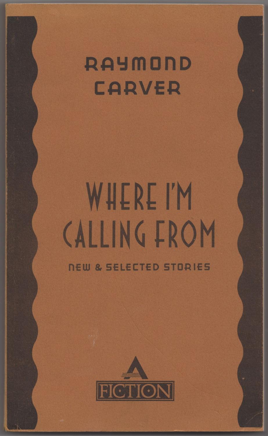 Where I'm Calling From - CARVER, Raymond