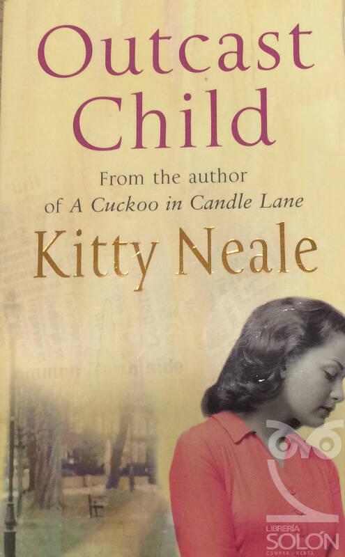 Outcast Child - Kitty Neale