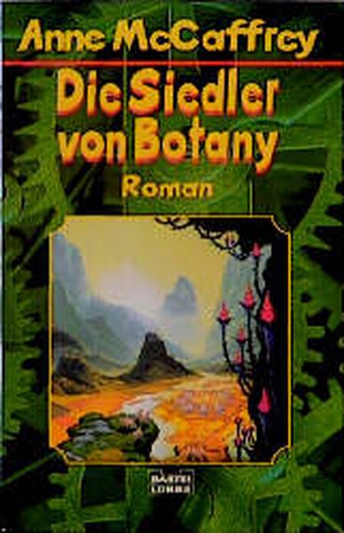 Der Catteni-Zyklus: Bd. 2: Die Siedler von Botany (Science Fiction. Bastei Lübbe Taschenbücher) - McCaffrey, Anne