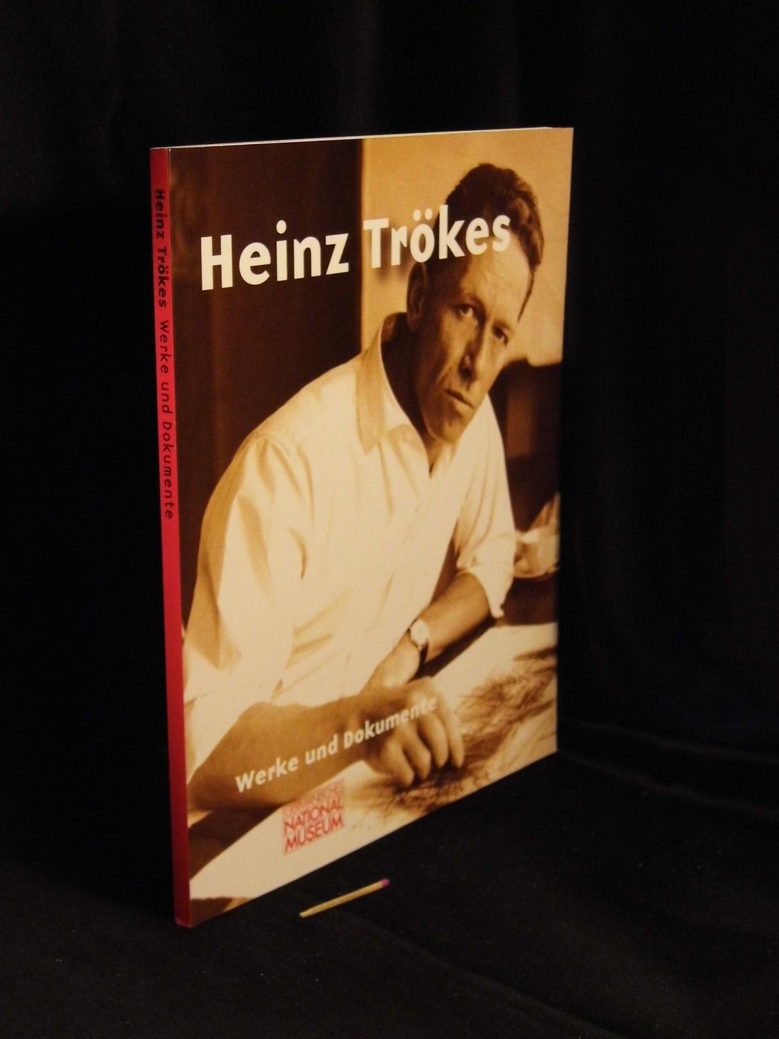 Heinz Trökes. Werke und Dokumente. - Ausstellungen Germanisches Nationalmuseum, Nürnberg 24. April 2003 bis 20. Juli 2003, Neues Museum Weimar - aus der Reihe: Werke und Dokumente, Neue Folge - Band: 13 - Adrian-Werburg, Irmtraud von -