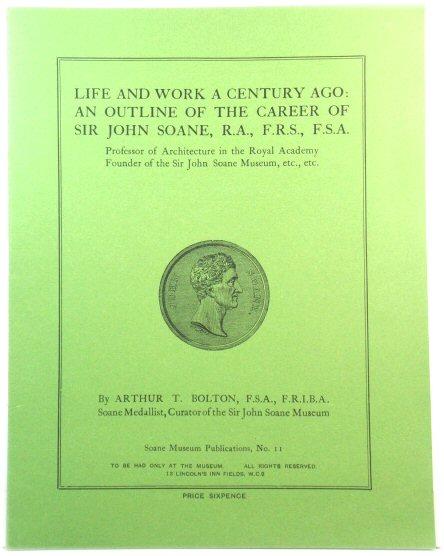 Life And Work A Century Ago An Outline Of The Career Of Sir John Soane Soane Museum Publications No 11 By Bolton Arthur T Soane John Very Good Paperback 1900 Psychobabel Life And Work A Century Ago An Outline Of The Career Of Sir John Soane Soane Museum Publications No 11 By Bolton Arthur T Soane John Very Good Paperback 1900 Psychobabel