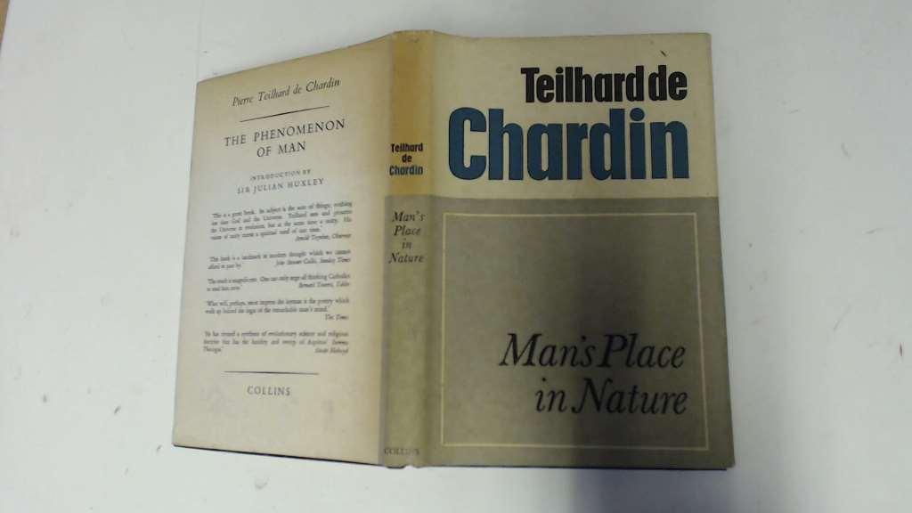 Man's Place in Nature - The Human Zoological Group. Translated by RenÃ Hague. Collins. 1966. - Teilhard de Chardin, Pierre