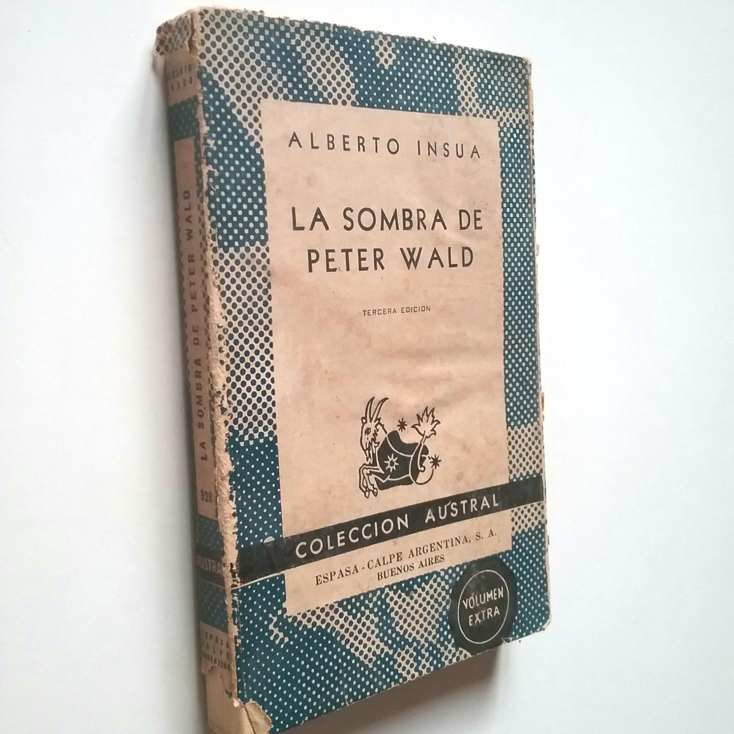 La sombra de Peter Wald (Segunda parte de El negro que tenía el alma blanca) - Alberto Insúa