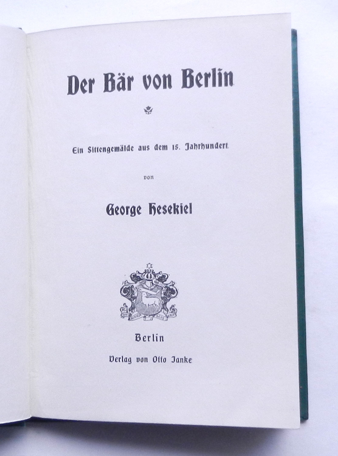 Der Bär von Berlin. Ein Sittengemälde aus dem 15. Jahrhundert. by