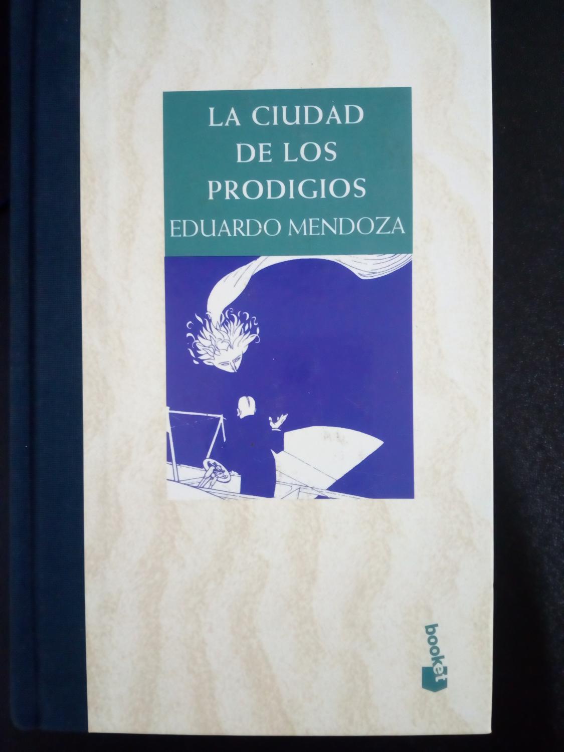 La ciudad de los prodigios - Eduardo Mendoza