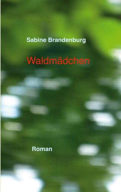 Waldmädchen - Sabine Brandenburg