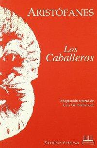 Los Caballeros - Aristófanes