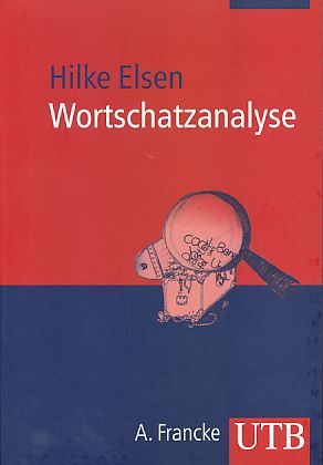 Wortschatzanalyse. UTB 3897. - Elsen, Hilke