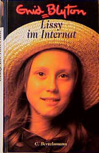 Lissy im Internat - Blyton, Enid