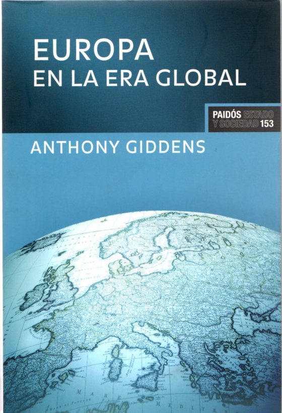 Europa en la era global . - Giddens, Anthony