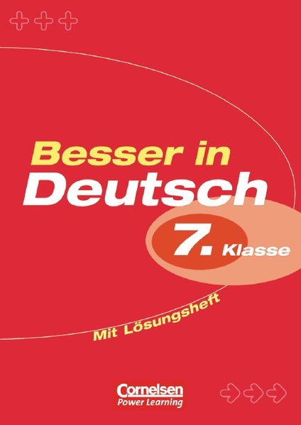 Besser in Deutsch. Sekundarstufe I / 7. Schuljahr - Übungsbuch mit separatem Lösungsheft (20 S.) - Kohrs, Peter