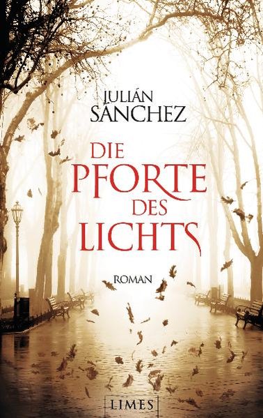 Die Pforte des Lichts: Roman - Sanchez, Julian