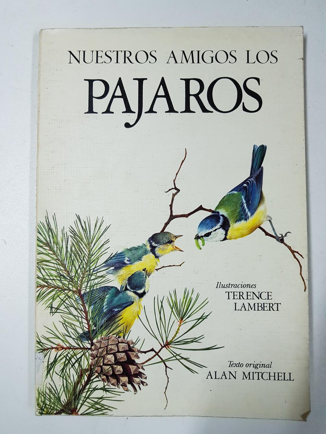 Nuestros amigos los pájaros - Alan MItchell