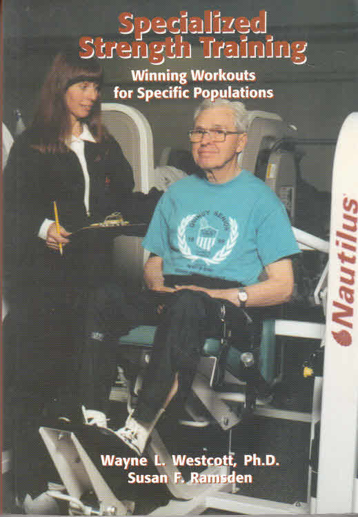 Specialized Strength Training: Winning Workouts For Specific Populations - Westcott, Wayne L. and Susan F. Ramsden